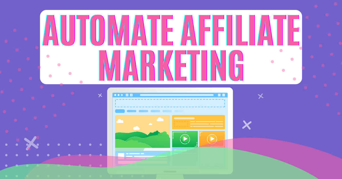How To Automate Affiliate Marketing?